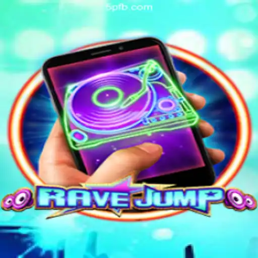 RaveJumpmobile: A Thrilling Gaming Experience on 5P.COM Platform-Oficial Slots Brasil #1